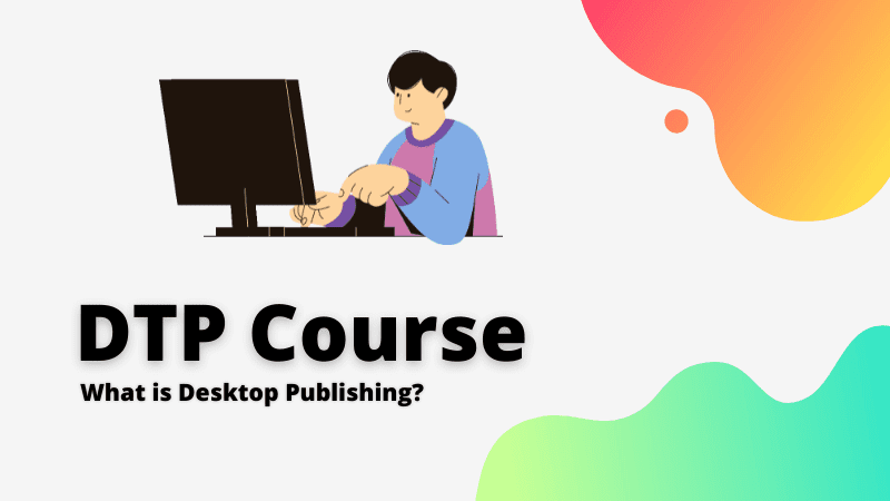 DTP Course