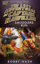 THE LOST ADVENTURES OF CAPTAIN HAWKLIN: SMUGGLER'S RUN