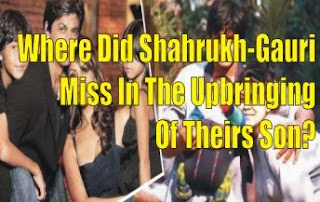 Where Did Shahrukh-Gauri Miss In The Upbringing Of Theirs Son?