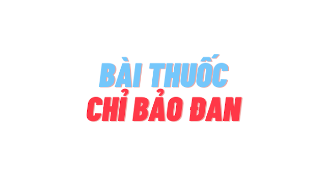 Bài thuốc chí bảo đơn