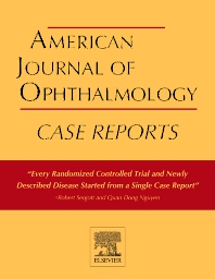 American Journal of Ophthalmology Case Reports