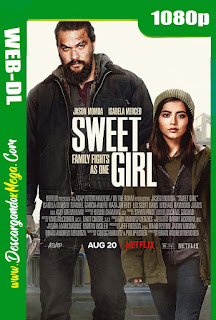 Sweet Girl (2021) HD 1080p Latino