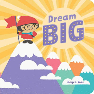 Cover for the children's book, Dream Big. A cartoonish drawing of a light-skinned girl wearing a red parka and glasses stands atop a mountain, planting a flag.
