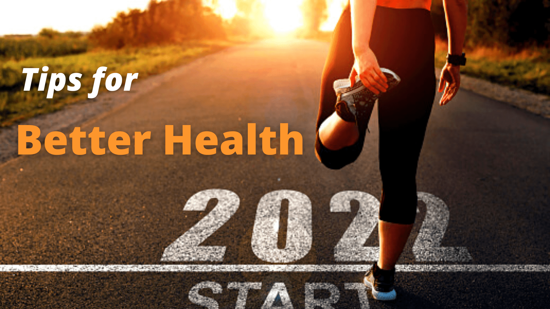 Tips for better health in 2022