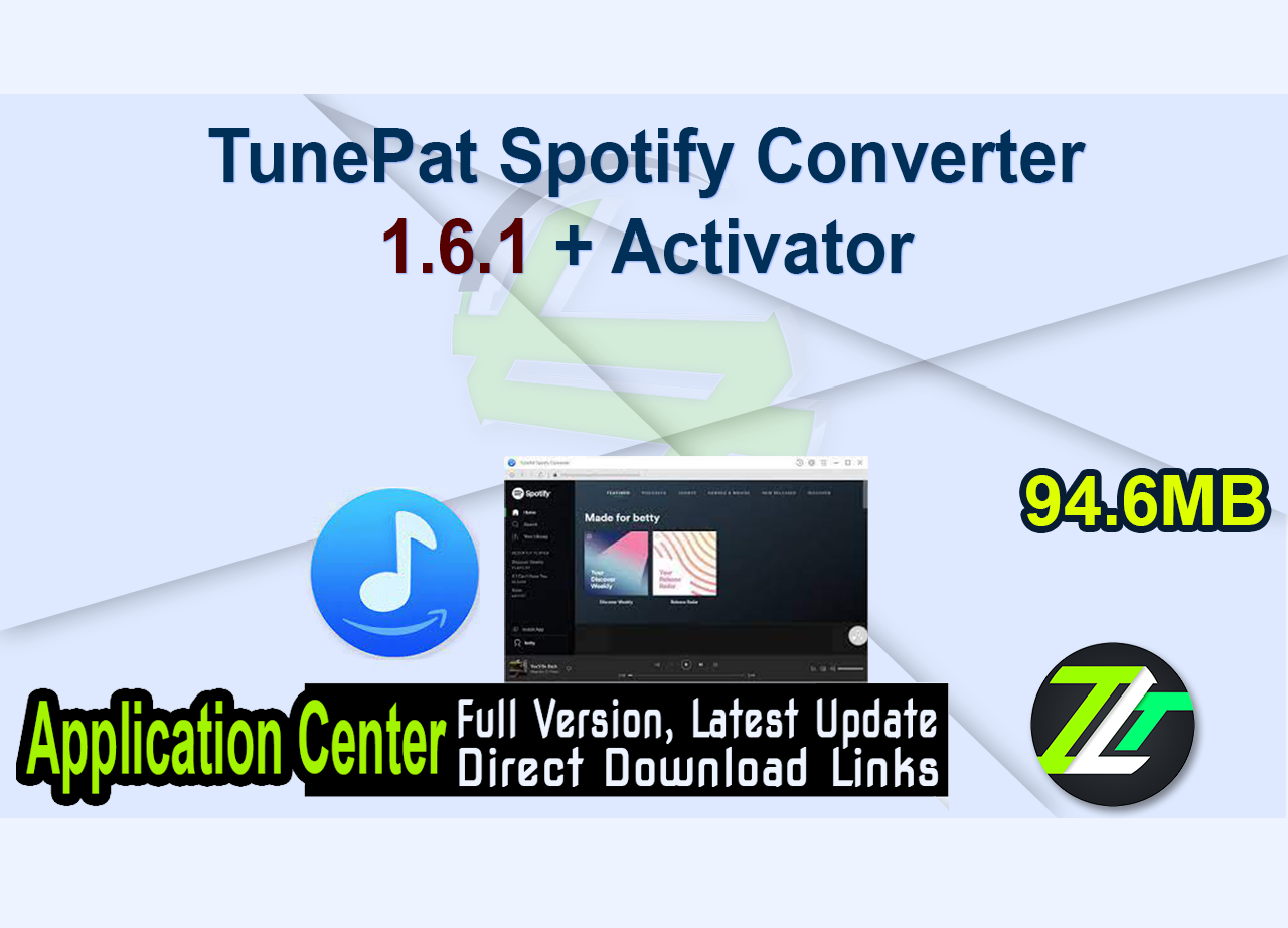 TunePat Spotify Converter 1.6.1 + Activator