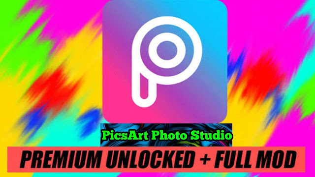 PicsArt Pro Mod Apk Download Gratis 2022 Full Premium