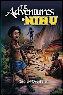 The Adventures of Nihu by Omoruyi Uwuigiaren