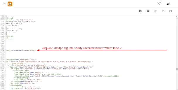 Search for <body> and Replace the <body> with the below new provided body tag. <body oncontextmenu='return false;'>