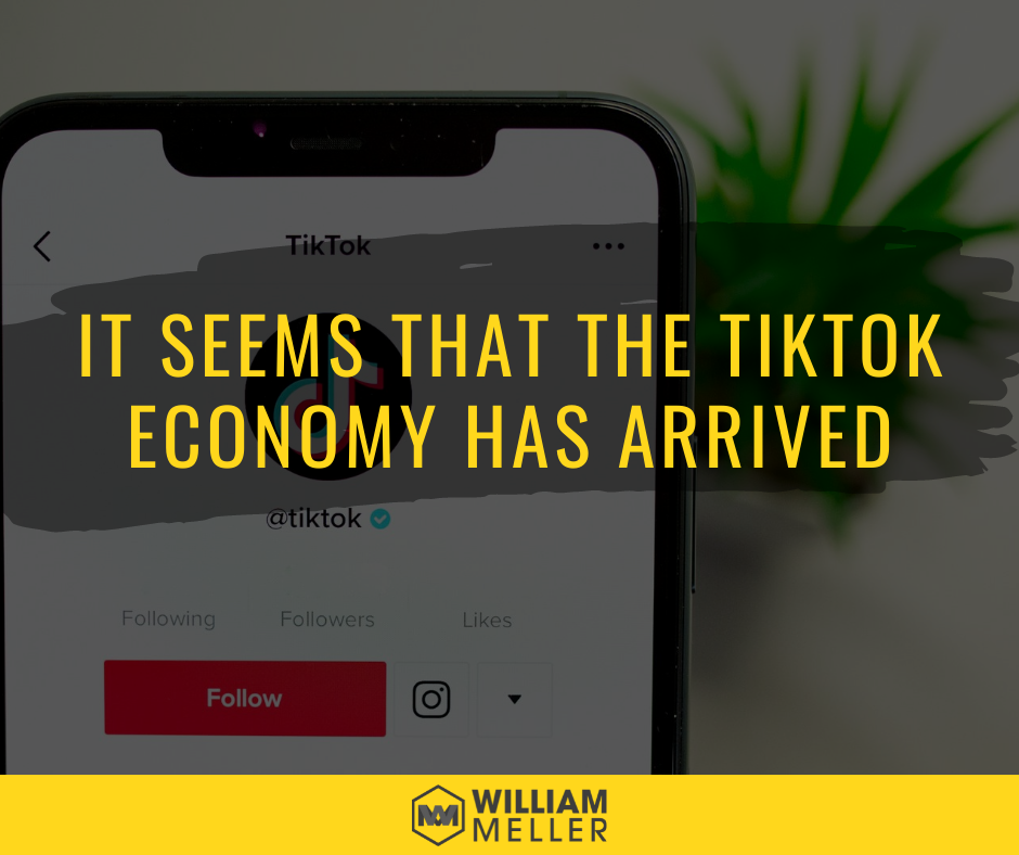 It Seems that the TikTok Economy Has Arrived