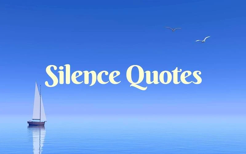 ,Silence Quotes Images, Silence Quotes in English, Silence Quote , Best Silence Quotes in English