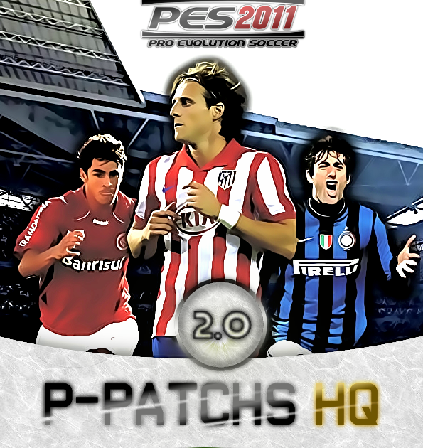 PES 2011 P-Patchs HQ 2.0 Season 2010/2011 ~