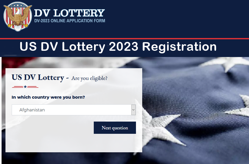 DV Lottery 2023 Online Application Started. Apply Before 9th of November 2021