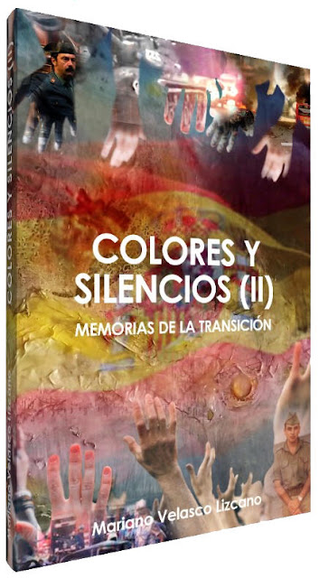 Colores y Silencios (II). Memorias de la Transición.