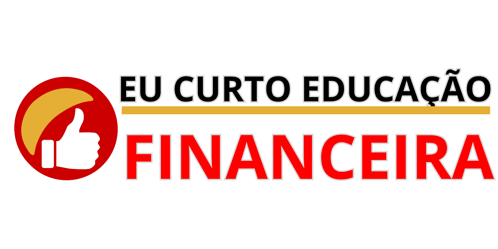 EU CURTO EDUCAÇÃO FINANCEIRA