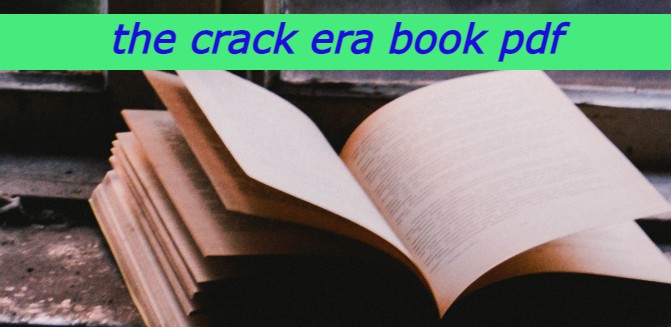 the crack era book pdf, the crack era pdf, the crack era pdf, the crack era pdf