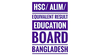 HSC/ Alim/ Equivalent Result - Education Boards Bangladesh