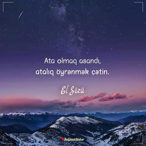 ata haqqinda atalar sozleri,Ataya aid atalar sozleri,Ata haqqında atalar sözləri,