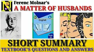 A Matter of Husbands by Ferenc Molnar: Summary | Questions & Answers | Class 12 English