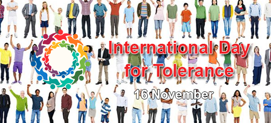 International Day for Tolerance - 16 November
