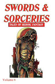 Swords & Sorceries: Tales of Heroic Fantasy Volume 8