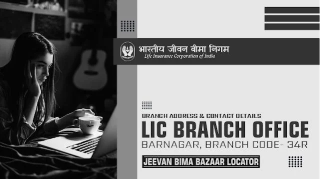LIC Branch Office Barnagar 34R