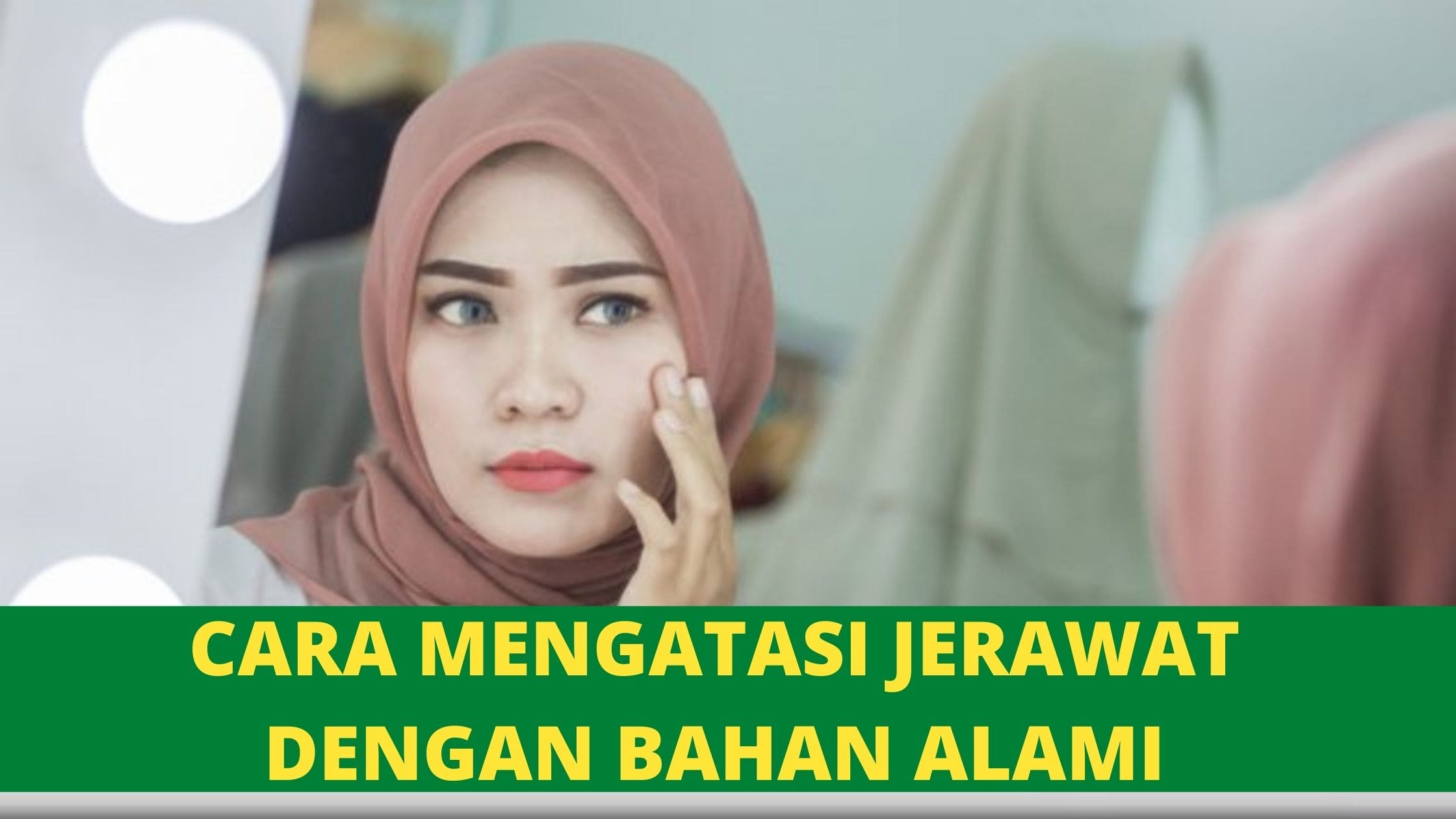 cara mengatasi jerawat dengan bahan alami