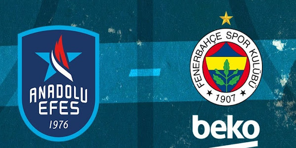 Anadolu Efes Fenerbahçe Beko maçı canlı yayın izle