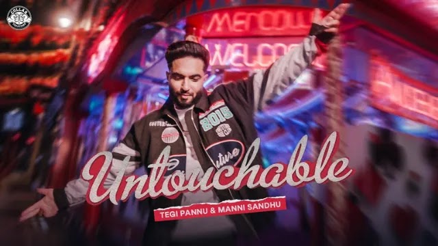 Untouchable Song Lyrics in Hindi & English - Tegi Pannu