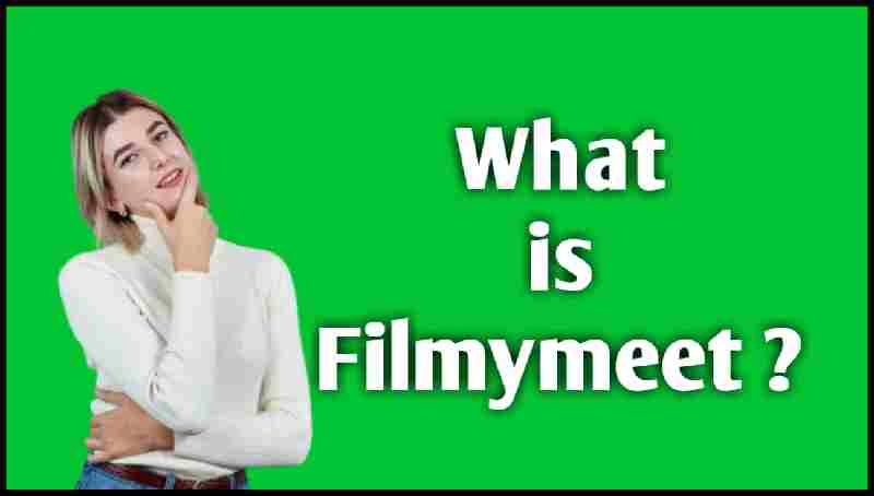 What is Filmymeet org?