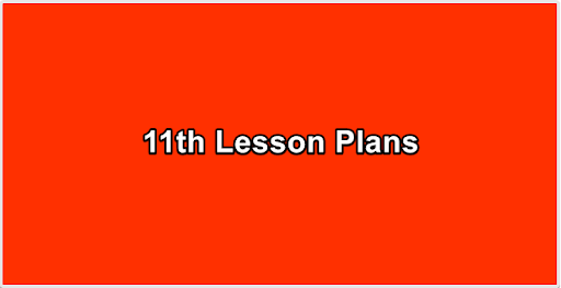 11th Lesson Plans