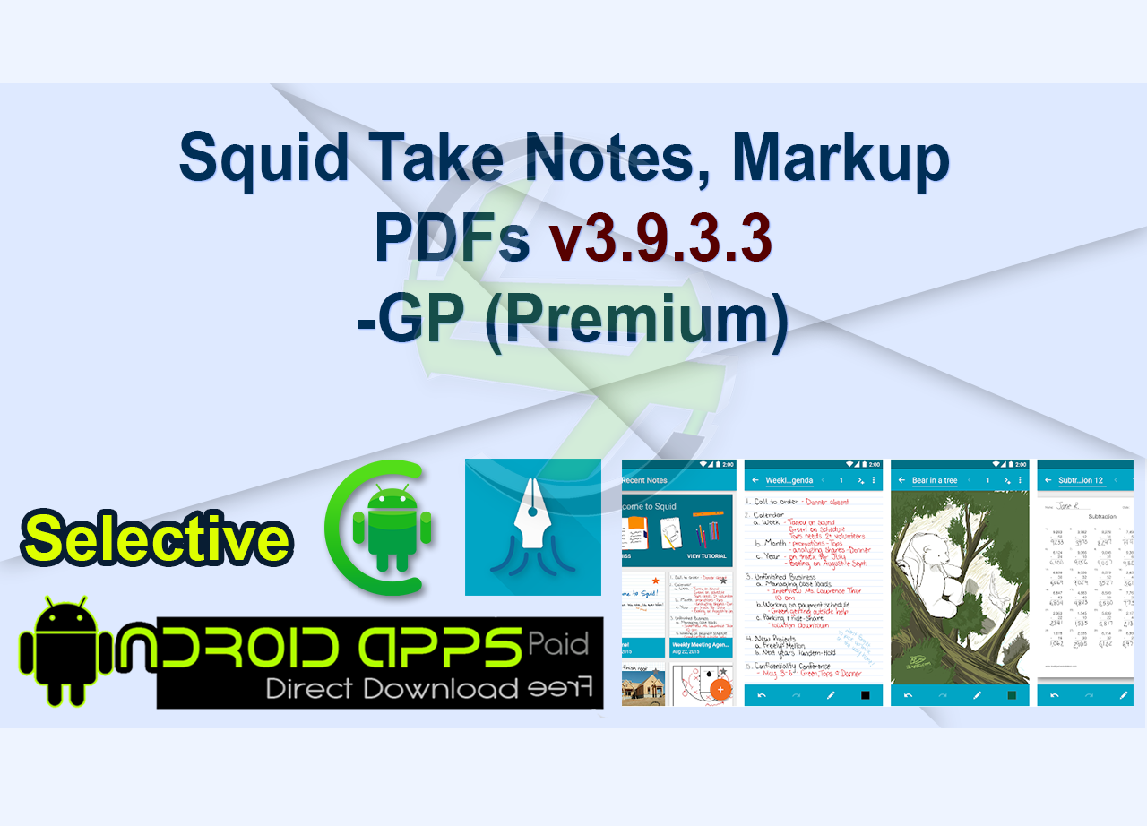 Squid Take Notes, Markup PDFs v3.9.3.3-GP (Premium)