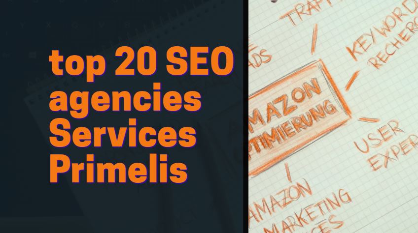 top 20 SEO agencies Services Primelis