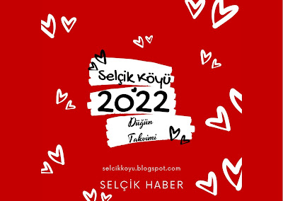 Selçik Köyü 2022 Düğün Takvimi / Selçik Haber