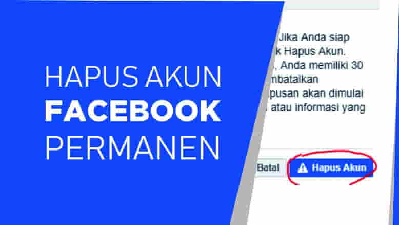 Cara Menghapus dan Menonaktifkan Akun Facebook dengan Mudah
