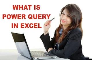 Excel- Power Query and its proper use in Hindi