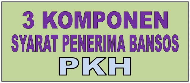 Inilah Syarat 3 Komponen Keluarga Penerima Bansos PKH, Cek Disini Saja