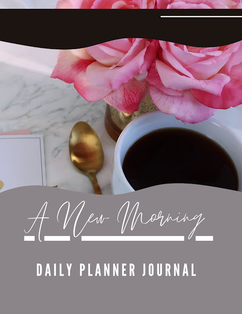 A New Morning Daily Planner Journal - Printable Digital Book