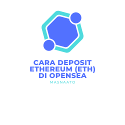 Cara Deposit Ethereum (ETH) di Opensea