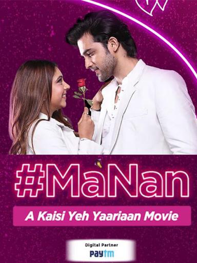 MaNan A Kaisi Yeh Yaariyan (2022) Movie Download {Hindi} Web-DL 480p [300MB] || 720p [950MB] || 1080p [1.8GB] by 9xmovieshub.in