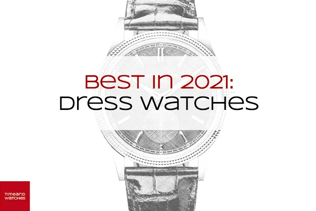 Best 2021 Dress Watches