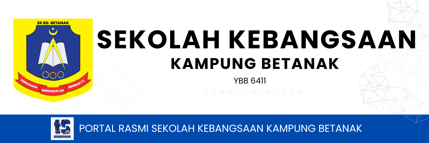 PORTAL RASMI SEKOLAH KEBANGSAAN KAMPUNG BETANAK 