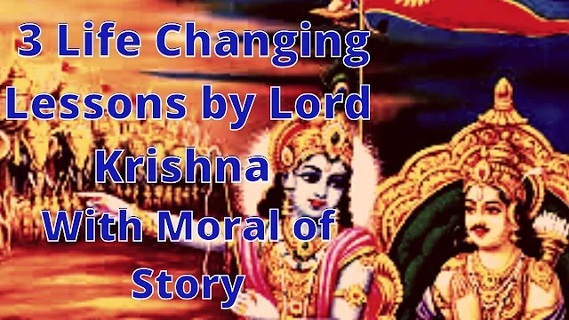 3_Life_ Changing_ Lessons_by_ Lord_Krishna_ With_Moral_of_ Story
