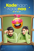 Kade Haan Kade Naa 2021 Full Movie Punjabi 720p HDRip ESubs