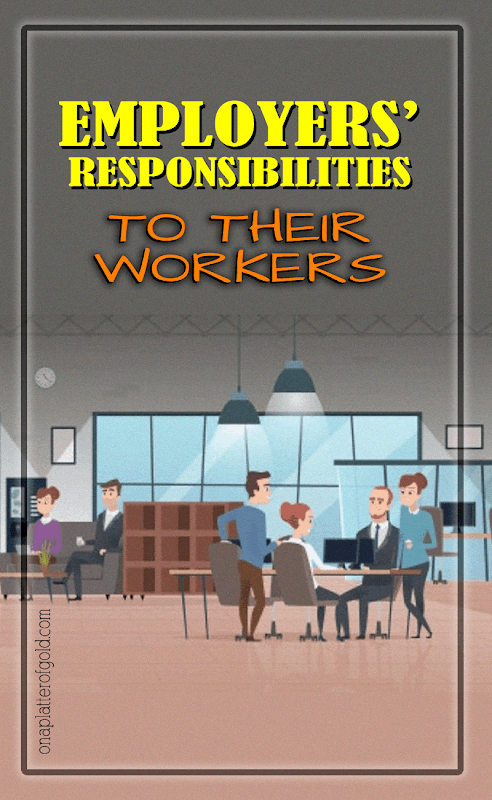 Employers' Responsibilities To Workers
