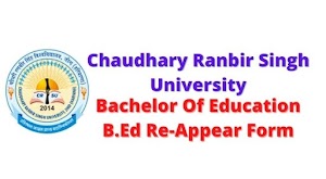 CRSU Online Re-Appear Form For B.Ed Examination January-2023 Apply Online Chaudhary Ranbir Singh University Jind