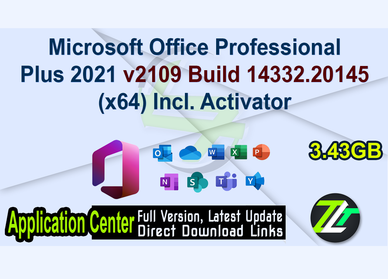 Microsoft Office 2021 2109 (Build 14332.20145) Professional Plus + Activator Fullversion
