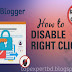 How To Disable Right Click On Blogger | ব্লগারে right-click বন্ধ করুন 