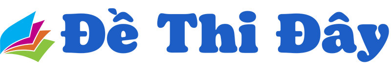 ĐỀ THI ĐÂY