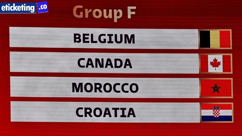 GROUP F: Canada, Belgium Morocco, Croatia