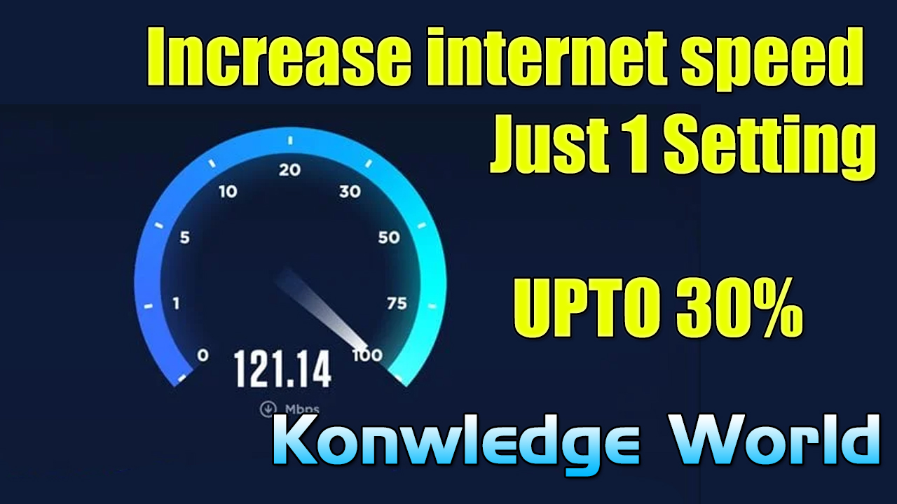 10 Easy Ways to Speed Up Your Internet Connection - Knowledge World